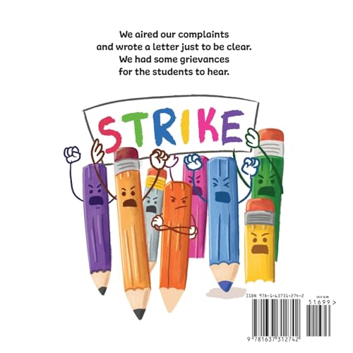 Pencils on Strike: A Funny, Rhyming, Read Aloud Kid's Book For Preschool, Kindergarten, 1st grade, 2nd grade, 3rd grade, 4th grade, or Early Readers