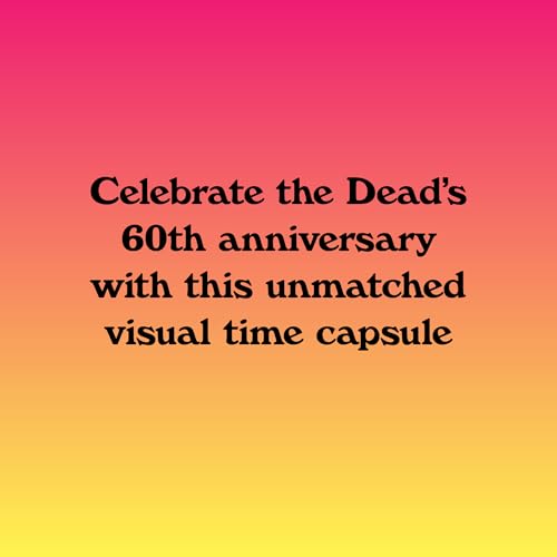 The Grateful Dead by Jim Marshall: Photos and Stories from the Formative Years, 1966–1977
