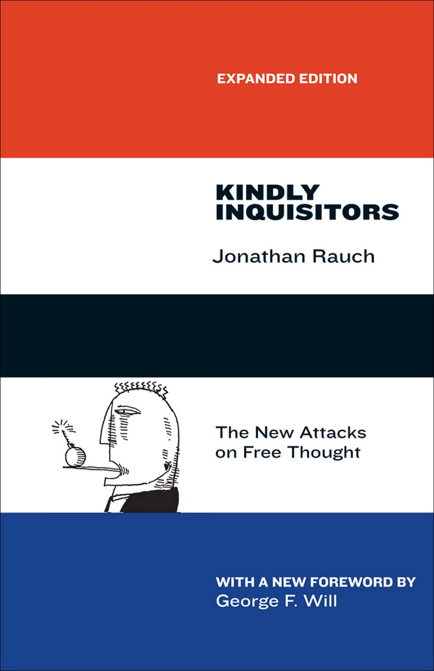 Kindly Inquisitors: The New Attacks on Free Thought