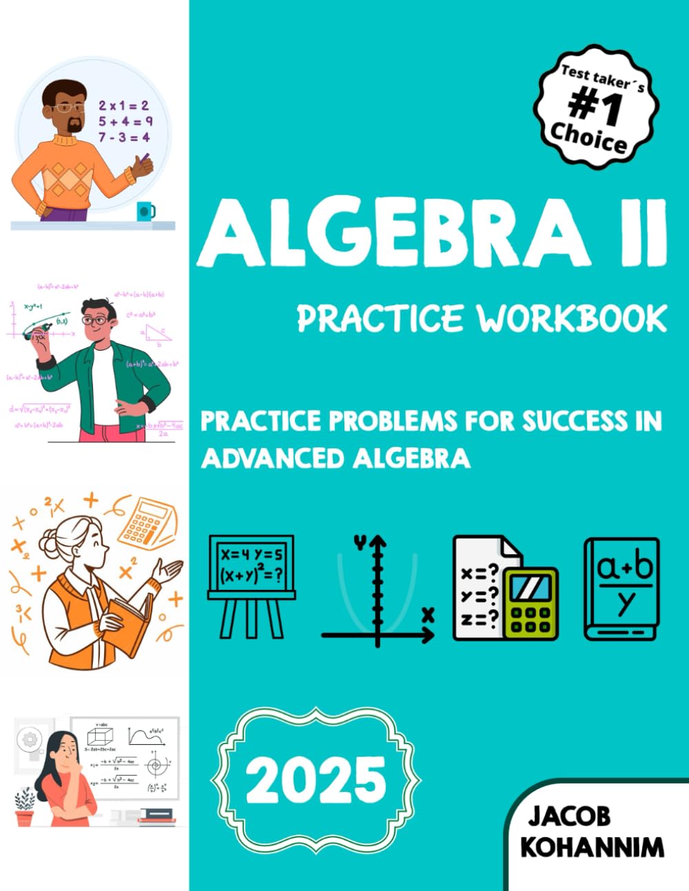 Algebra ll Practice Workbook: Practice Problems for Success in Advanced Algebra