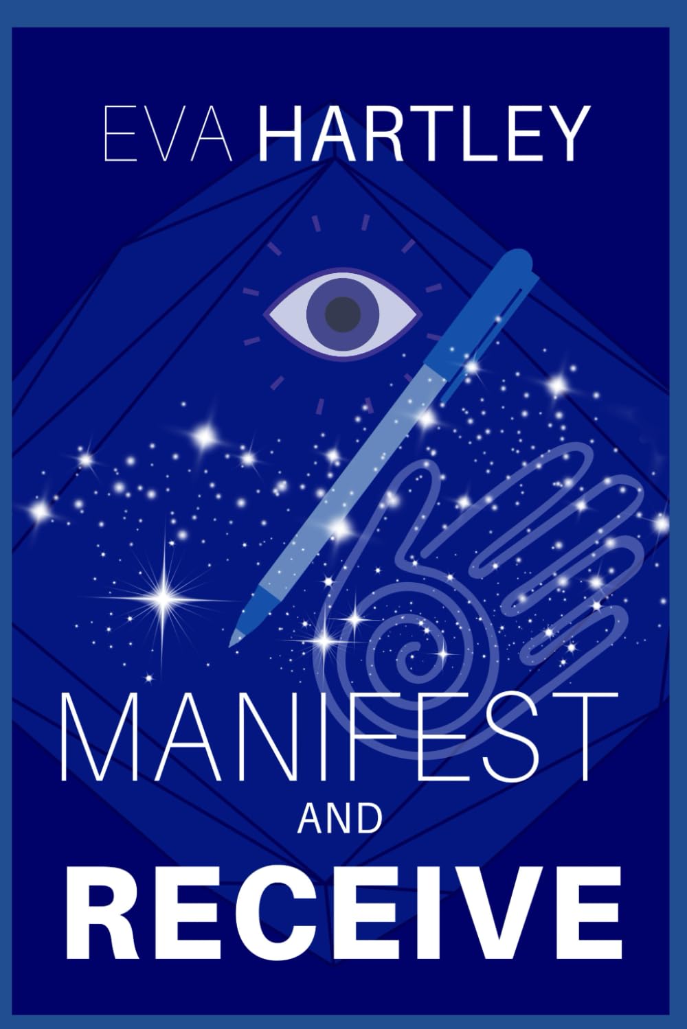 Manifest and Receive: Train Your Subconscious Mind, Rewire Limiting Beliefs, and Attract Abundance Through Neuroscience and Spiritual Practice