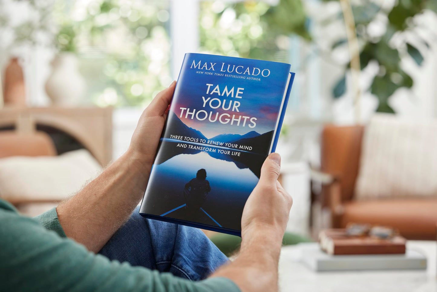 Tame Your Thoughts: Three Tools to Renew Your Mind and Transform Your Life