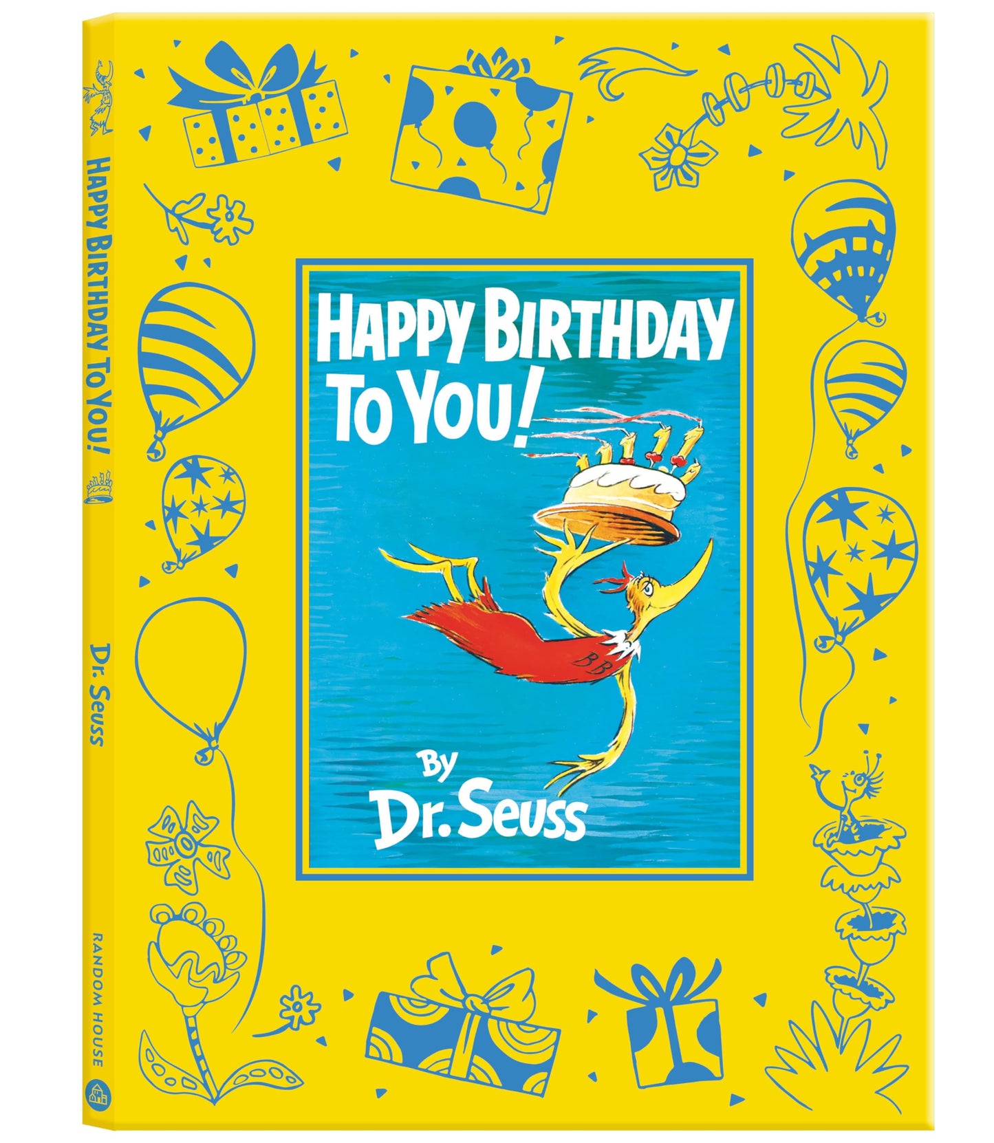 Happy Birthday to You Deluxe Edition (Classic Seuss)