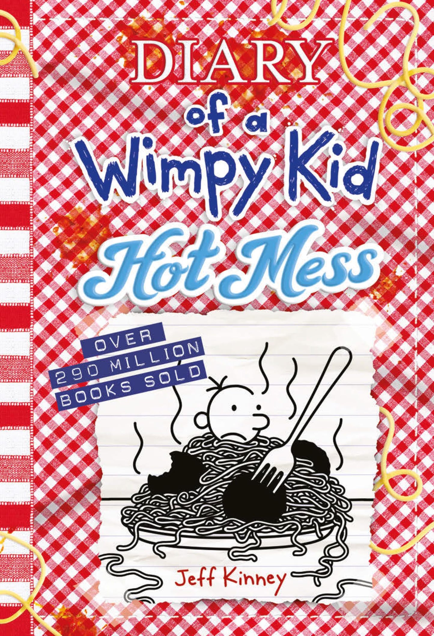 Hot Mess: A laugh-out-loud summer disaster from the #1 international bestselling Diary of a Wimpy Kid series (Book 19)