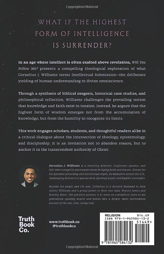Will You Follow Me?: The Journey To Understanding Intellectual Submission