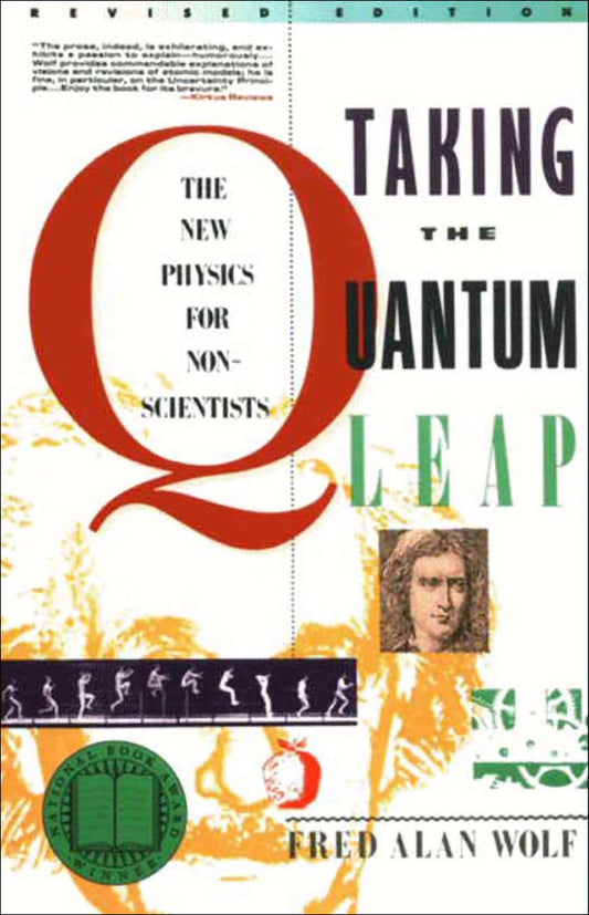 Taking the Quantum Leap: The New Physics for Nonscientists