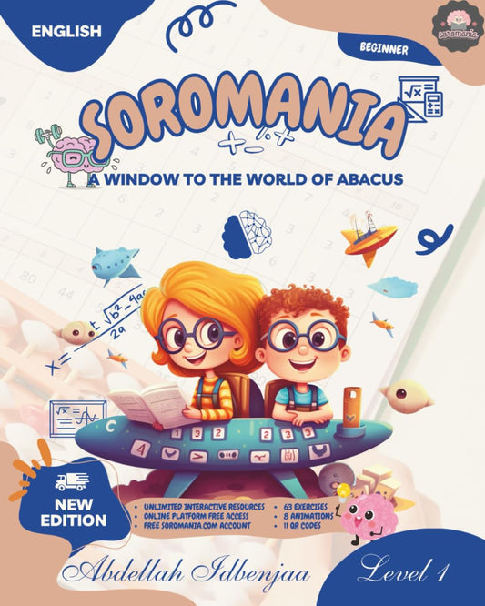 Soromania, learn mental calculation and japanese abacus SOROBAN: Level 01: A window to the world of abacus (Soromania, learn japanese abacus SOROBAN)