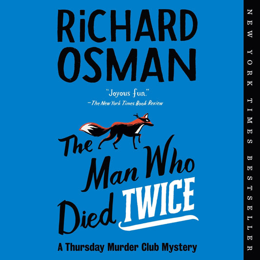 The Man Who Died Twice: A Thursday Murder Club Mystery