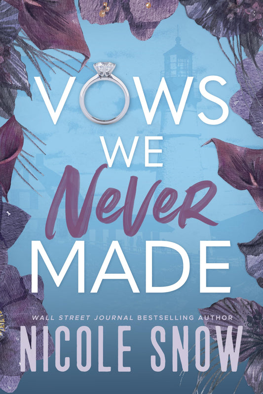 Vows We Never Made: A Grumpy Sunshine Romance