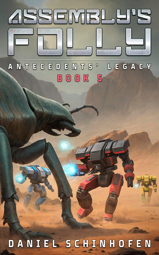 Assembly's Folly (Antecedents' Legacy Book 5)